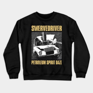 Swervedriver - Petroleum Fanmade Crewneck Sweatshirt